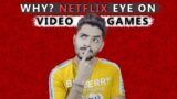 Why Netflix is Looking at Video Games ?