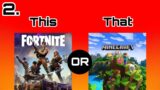 Would You Rather? Video Games Edition