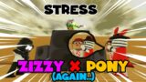 ZIZZY X PONY ALL OVER AGAIN….| STRESS | FNF | ROBLOX ANIMATION |