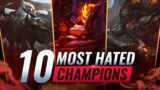 10 MOST HATED Champions in League of Legends – Season 11