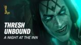 Thresh Unbound: A Night at the Inn | League of Legends: Wild Rift