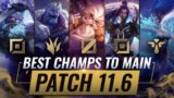 3 BEST Champions To MAIN For EVERY ROLE in Patch 11.6 – League of Legends