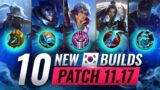 10 NEW BROKEN Korean Builds YOU SHOULD ABUSE In Patch 11.17 – League of Legends