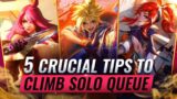 5 CRUCIAL TIPS You NEED TO KNOW To CLIMB in Solo Queue – League of Legends Season 11