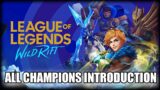 ANIMATED INTRODUCTION OF ALL CHAMPIONS IN LEAGUE OF LEGENDS WILD RIFT!