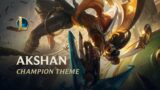 Akshan, The Rogue Sentinel | Champion Theme – League of Legends