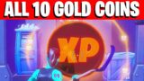 All GOLD XP COINS LOCATIONS IN FORTNITE SEASON 4 Chapter 2 (WEEK 1-10)