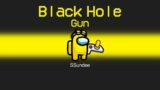BLACK HOLE IMPOSTER Mod in Among Us