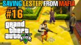 CAN WE SAVE LESTER FROM BOSS MAFIA GANG l GTA 5 GAMEPLAY #16 ( GTA V GAMEPLAY #84 )