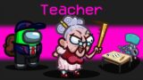 ESCAPE SCHOOL in Among Us Mod! (Teacher Mod)
