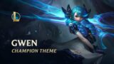 Gwen, The Hallowed Seamstress | Champion Theme – League of Legends