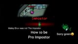 How to be pro Impostor in among us #8