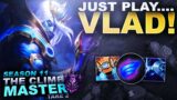 JUST PLAY VLADIMIR! – Climb to Master S11 | League of Legends