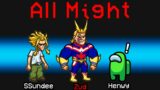 NEW Among Us EVIL ALL MIGHT ROLE?! (My Hero Academia Mod)