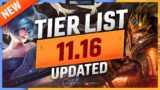 NEW UPDATED TIER LIST for PATCH 11.16 – League of Legends