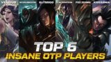 TOP 6 INSANE OTP PLAYERS IN LEAGUE OF LEGENDS #2
