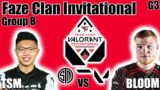 TSM vs Bloom game 3 – Group B Semifinals | Faze Clan Valorant Invitational