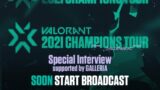 VCT Stage 3 – Playoffs Special Interview supported by GALLERIA