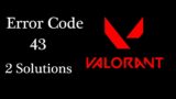 Valorant Error code 43, There Was a Problem Connecting to the platform
