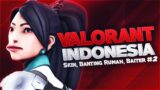 Valorant Indonesia – Skin, Banting Rumah, Baiter #2