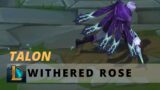 Withered Rose Talon – League of Legends
