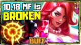 [10.18] Miss Fortune is Pick or Ban [OVERBUFFED] | League of Legends (Season 10)