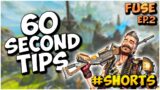 5 FUSE TIPS FOR APEX LEGENDS IN UNDER 60 SECONDS! | EP.2 #Shorts