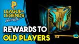 ALL REWARDS TO OLD LEAGUE OF LEGENDS PLAYERS IN WILD RIFT