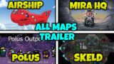 All Maps Trailers in Among Us (Comparison) – New Map Airship Trailer