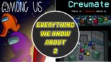 Among Us 2 – EVERYTHING WE KNOW