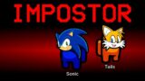 Among Us but Sonic and Tails are the Impostors