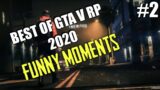 BEST OF GTA V RP 2020 [FUNNY MOMENTS] [#2]