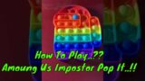 Cara Main Pop It || Among Us Impostor Pop It | Trik Bermain PopIt | Rainbow Popit Warna Warni