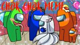 Chok Chok Meme || Blue X White || Among Us