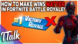 How To Make Wins MATTER In Fortnite! (Fortnite Battle Royale)