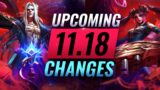 MASSIVE CHANGES: NEW BUFFS & NERFS Coming in Patch 11.18 – League of Legends