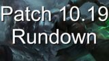 Patch 10.19 Rundown | League of Legends