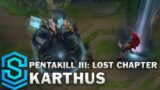 Pentakill III: Lost Chapter Karthus Skin Spotlight – Pre-Release – League of Legends