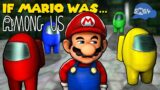 SMG4: If Mario Was AMONG US…