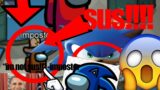 SONIC GAMING IMPOSTER EXPSOED!!! (THEHEHRES IS A IMPOSTER AMONG US!!!) (sujussy!))