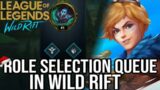 UPCOMING MATCHMAKING UPDATE ON WILD RIFT "ROLE SELECTION QUEUE"  LEAGUE OF LEGENDS NEWS