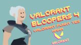 VALORANT BLOOPERS 4 (Valorant Funny Moments / Commentary / Gameplay)