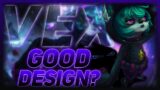 Vex – FINALLY A Well Designed Champion? | League of Legends