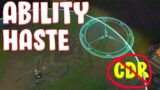 WTF IS ABILITY HASTE – NEW COOL DOWN REDUCTION EXPLAINED LEAGUE OF LEGENDS SEASON 11 CDR vs HASTE