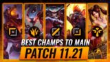 3 BEST Champions To MAIN For EVERY ROLE in Patch 11.21 – League of Legends
