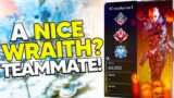 60,000 Kill Wraith Is Actually a GOOD TEAMMATE!? (Apex Legends)