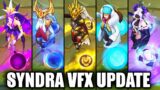 All Syndra Skins Visual Effect VFX Update 2021 (League of Legends)