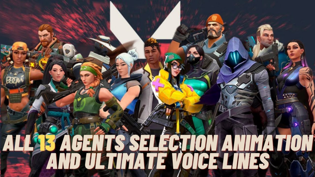 All Valorant Agents Ultimate Voice Lines and Selection Animations (All