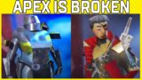 Apex Legends Is So Broken That I Can No Longer Play