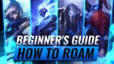 BEGINNER'S GUIDE to ROAMING EFFECTIVELY in League of Legends – Season 11